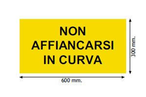 PANNELLO NON AFFIANCARSI IN CURVA 4000.90132 - Carrozzeria Truck